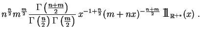 $\displaystyle n^{\frac{n}{2}} m^{\frac{m}{2}} \frac{\Gamma\left(\frac{n+m}{2}\r...
...x)^{-\frac{n+m}{2}}\,\mbox{\Large 1\hskip -0.353em 1}_{\mathbb{R}^{+*}}(x)\;.
$