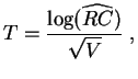 $\displaystyle T=\frac{\log(\widehat{RC})}{\sqrt{V}}\;,
$